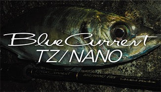 BlueCurrent TZ/NANO - YAMAGA Blanks