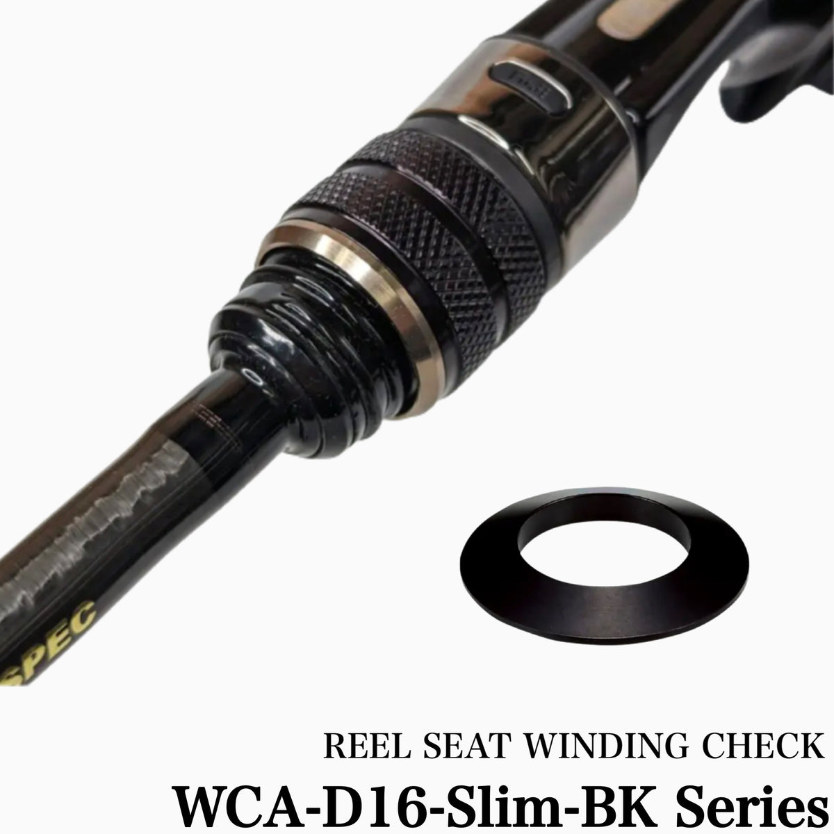 Reel Seat Winding Check WCA-D16-S - Justace