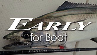 EARLY for Boat - YAMAGA Blanks