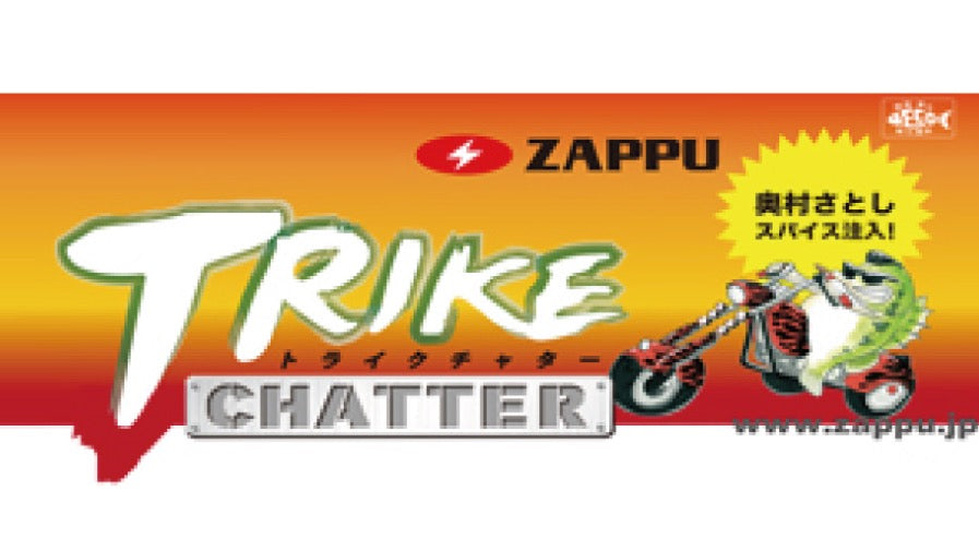 TRIKE CHATTER - ZAPPU